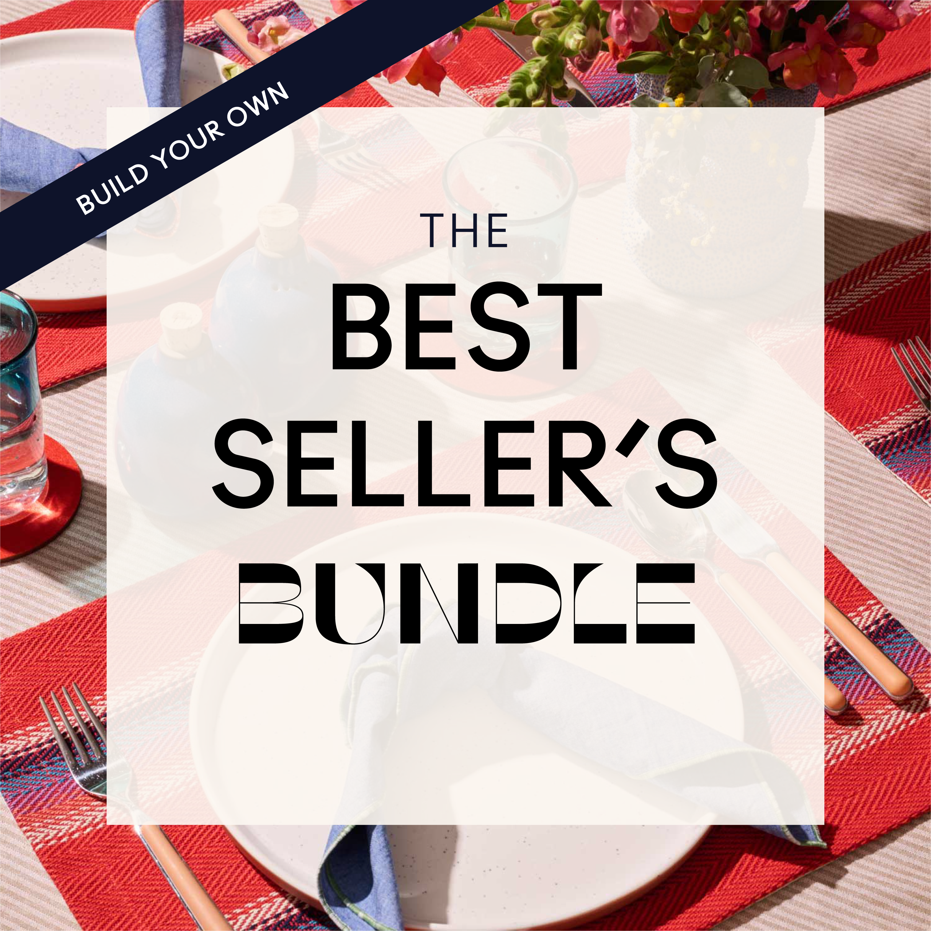The Best Sellers | Build Your Own Bundle
